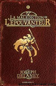 L'Ãpouvanteur - 2 - La MalÃ©diction De L'Ã©pouvanteur by Delaney Joseph