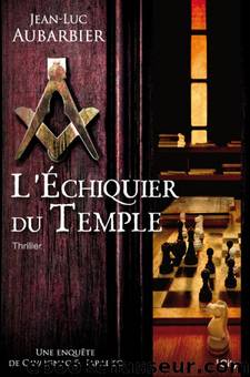 L'Ã©chiquier du Temple by Aubarbier Jean-Luc