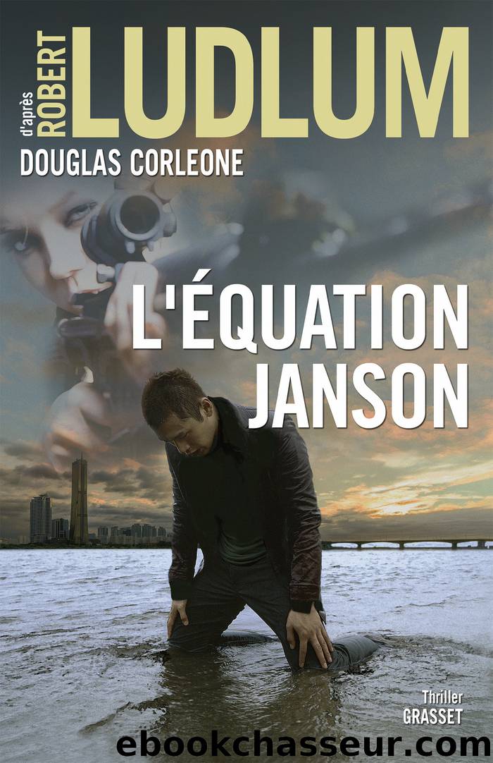 L'Ã©quation Janson by Robert Ludlum Douglas Corleone