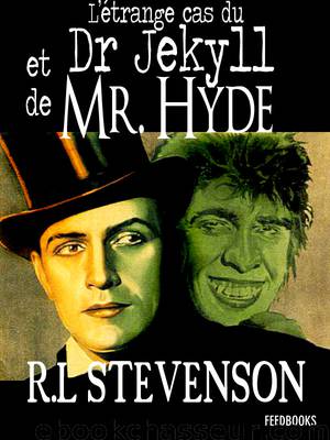 L'étrange cas du Dr Jekyll et de Mr Hyde by Stevenson Robert Louis