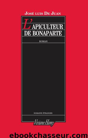 L'Apiculteur de Bonaparte by Jose Luis de Juan