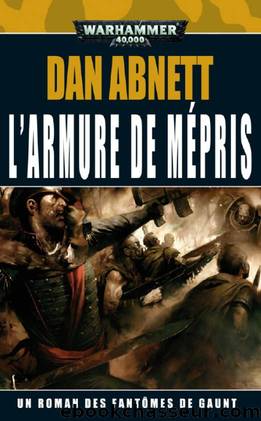 L'Armure de MÃ©pris by Dan Abnett