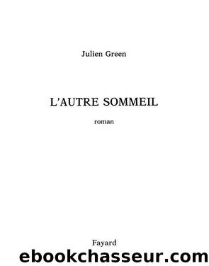 L'Autre Sommeil by Green