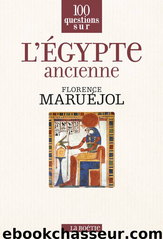 L'Egypte ancienne by Florence Maruéjol