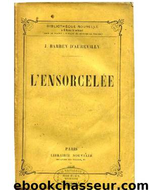 L'Ensorcelée by Jules Amédée Barbey d'Aurevilly