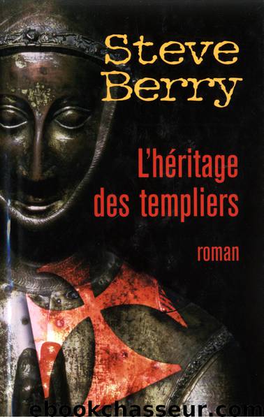 L'Héritage des Templiers by Steve Berry