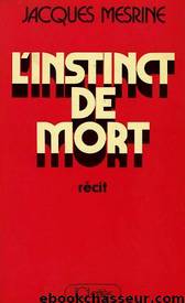 L'INSTINCT DE MORT by Jacques Mesrine