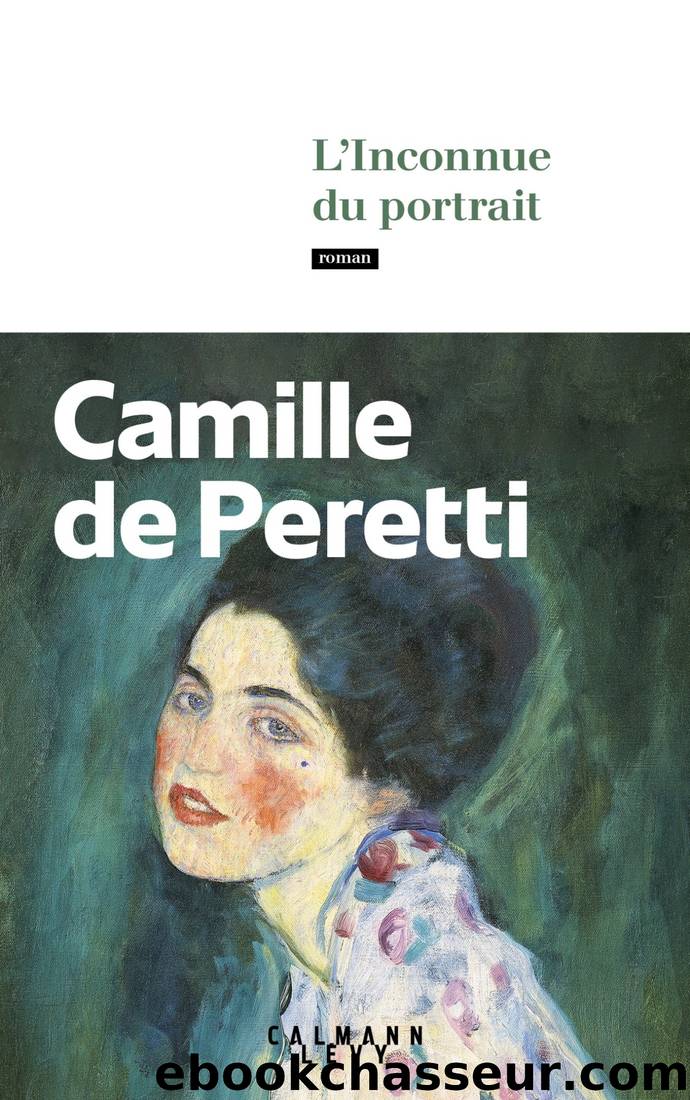 L'Inconnue du portrait by Peretti Camille de