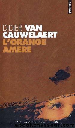 L'Orange AmÃ¨re by Didier Van Cauwelaert