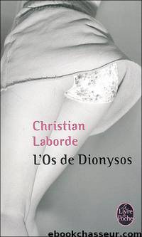 L'Os De Dionysos by Laborde Christian