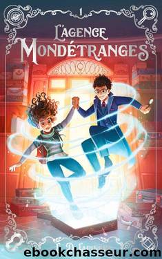 L'agence MondÃ©tranges - Tome 1 (French Edition) by L.D. Lapinski & Laure Porché