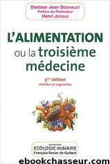 L'alimentation ou la troisième médecine by Jean Seignalet