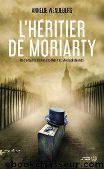 L'hÃ©ritier de Moriarty by Annelie Wendeberg