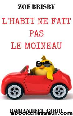 L'habit ne fait pas le moineau (French Edition) by Zoe Brisby