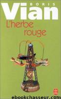 L'herbe rouge by Boris Vian