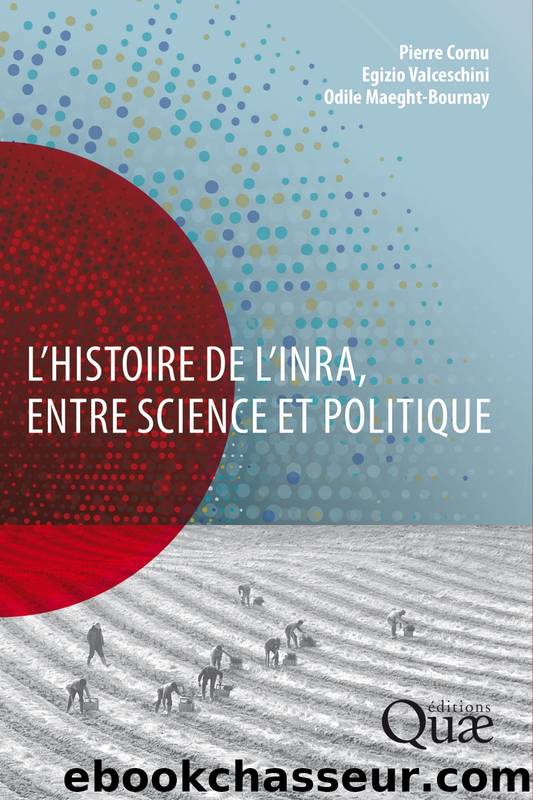 L'histoire de l'Inra, entre science et politique by Egizio Valceschini