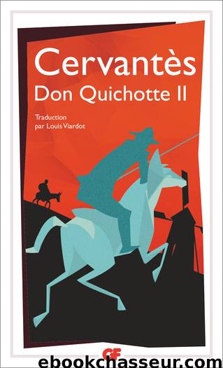 L'ingénieux hidalgo Don Quichotte de la Manche II by Miguel (de) Cervantès