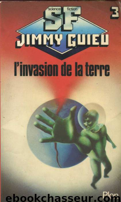 L'invasion de la terre by Jimmy Guieu - 003