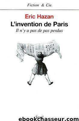 L'invention de Paris by Hazan Éric