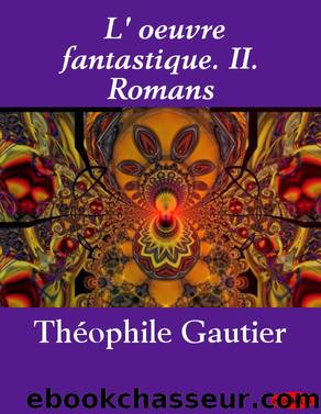 L'oeuvre fantastique. II by Théophile Gautier