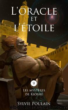 L'oracle et l'Ã©toile: roman fantasy (French Edition) by Sylvie Poulain & Benjamin Lupu