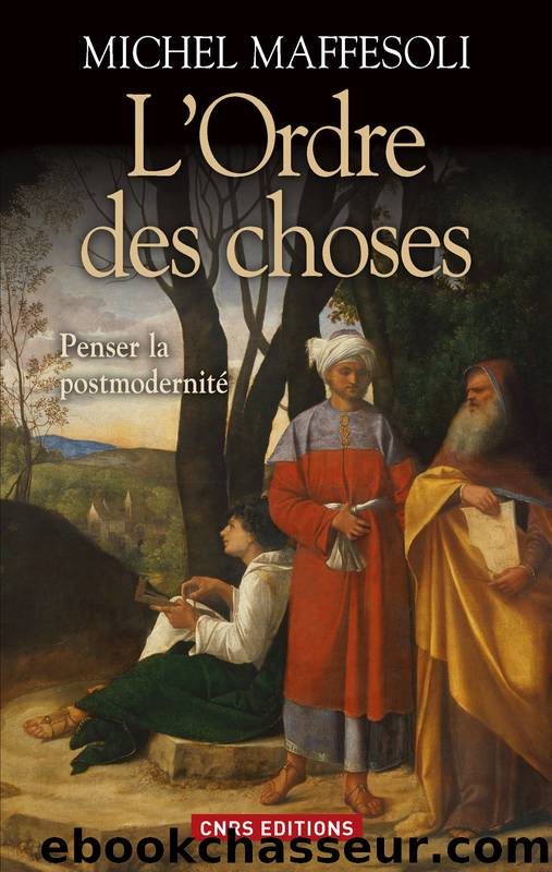 L'ordre des choses by Michel Maffesoli & Maffesoli Michel