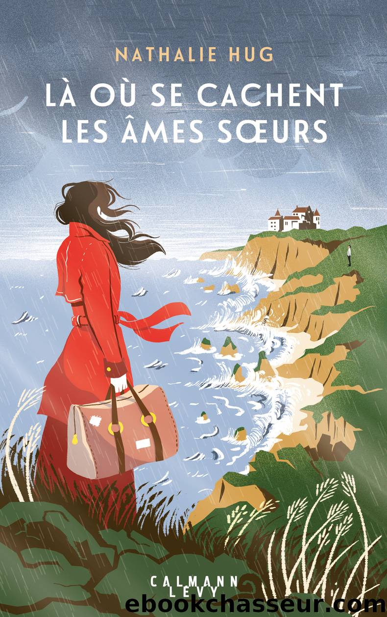 LÃ  oÃ¹ se cachent les Ã¢mes sÅurs by Nathalie Hug