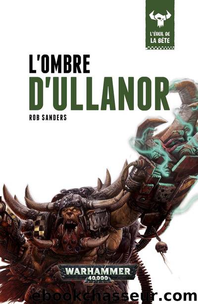 LâÃveil de la BÃªte : LâOmbre dâUllanor by Rob Sanders