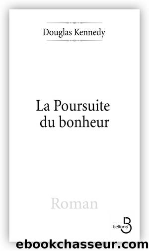 LA POURSUITE DU BONHEUR by KENNEDY DOUGLAS