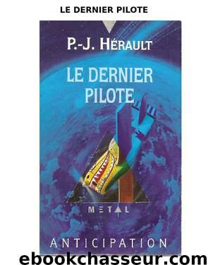 LE DERNIER PILOTE by JOSE