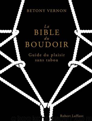 La Bible du Boudoir by Betony Vernon