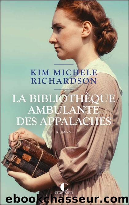 La BibliothÃ¨que ambulante des Appalaches by Richardson Kim Michele
