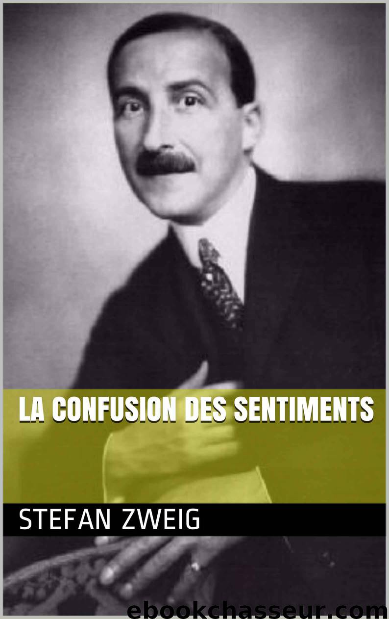 La Confusion des sentiments (French Edition) by Stefan Zweig