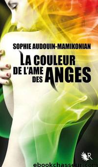 La Couleur de l'Âme des Anges by Audouin - Mamikonian Sophie