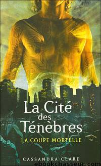 La Coupe Mortelle by Cassandra Clare