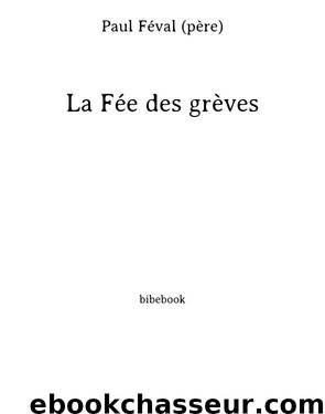 La Fée des grèves by Paul Féval (père)