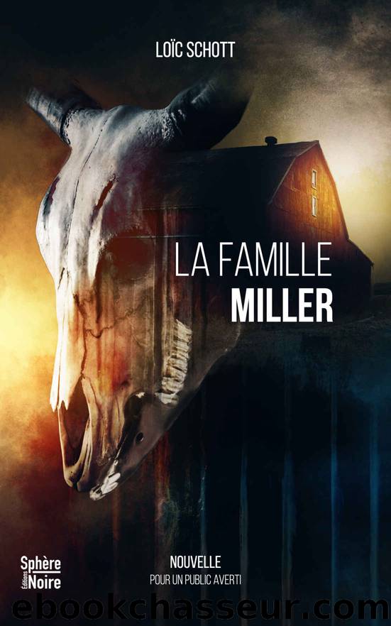 La Famille Miller (French Edition) by Loïc Schott