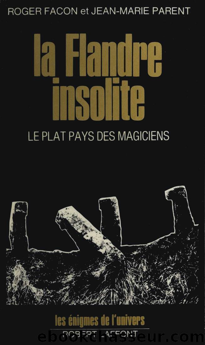 La Flandre insolite by Roger Facon & Jean-Marie Parent