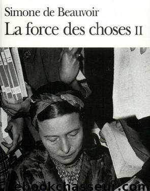 La Force des choses - T2 by Beauvoir Simone de