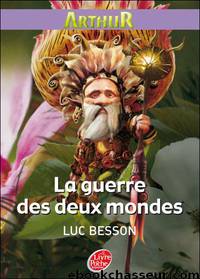 La Guerre des Deux Mondes by Besson Luc