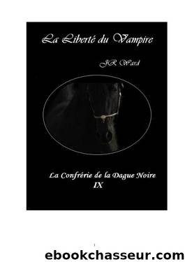 La Liberte du Vampire by J.R Ward