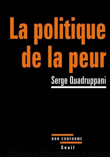 La Politique de la peur by Serge Quadruppani