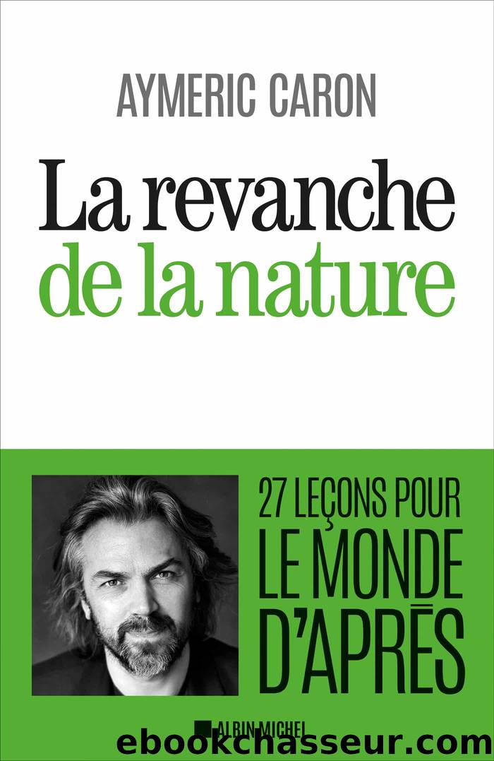 La Revanche de la nature by Caron Aymeric