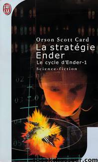 La Stratégie Ender by Orson Scott Card