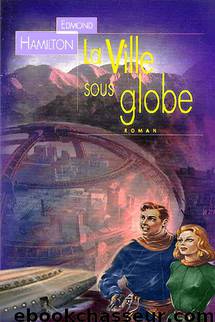 La Ville Sous Globe (v.1.9) by Edmond Hamilton