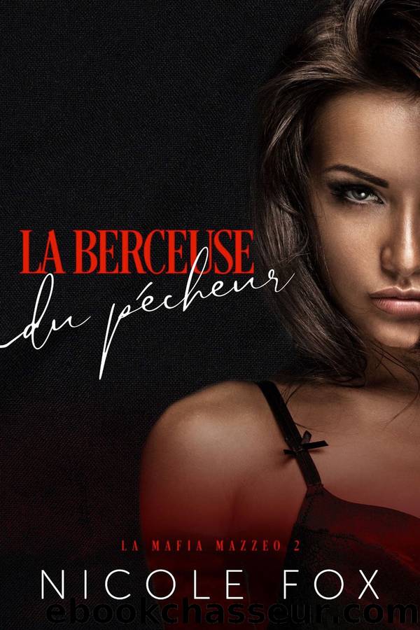 La berceuse du pecheur : Ãpilogue etendu by Nicole Fox