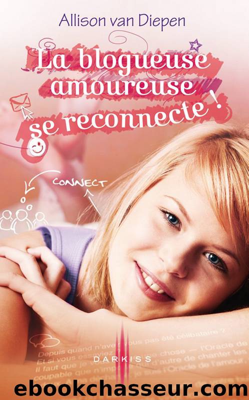 La blogueuse amoureuse se reconnecte ! by Van Diepen