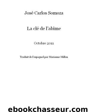 La clé de l'abîme by Somoza Joés Carlos