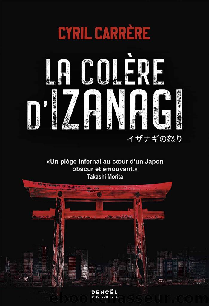 La colÃ¨re d'Izanagi by Cyril Carrère & Cyril Carrère