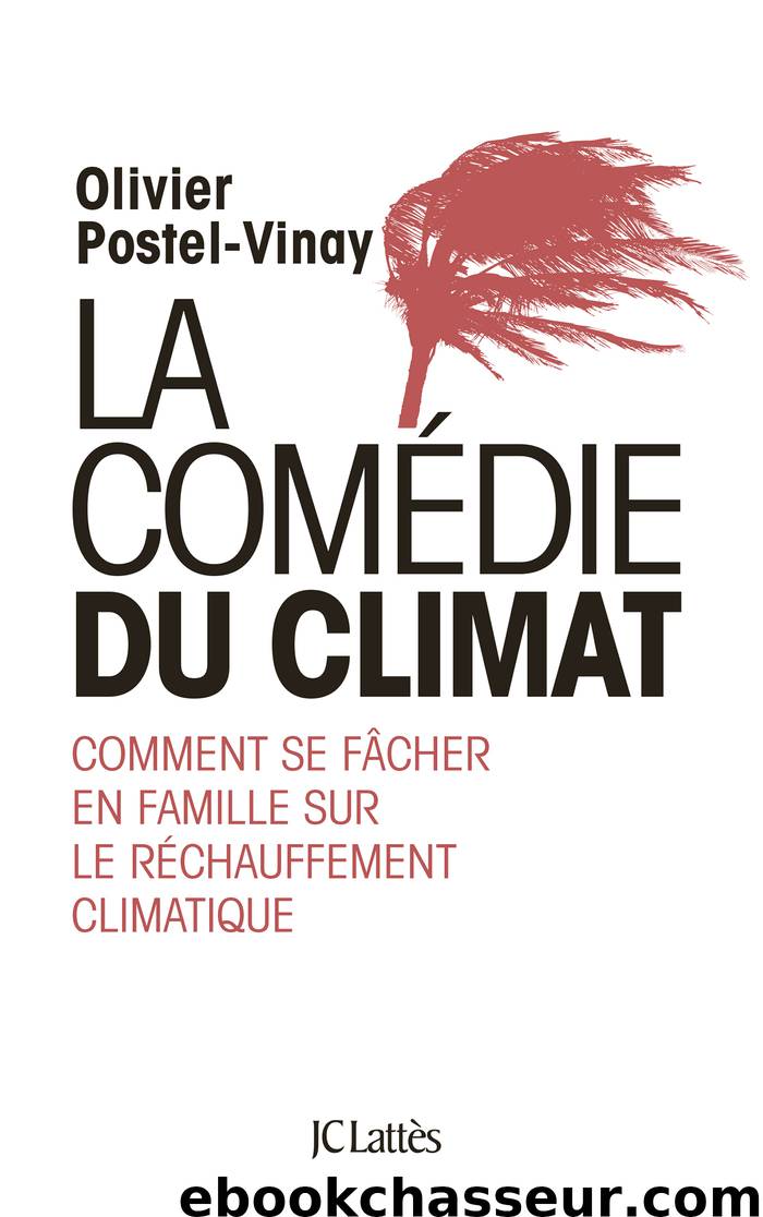 La comédie du climat by Olivier Postel-Vinay